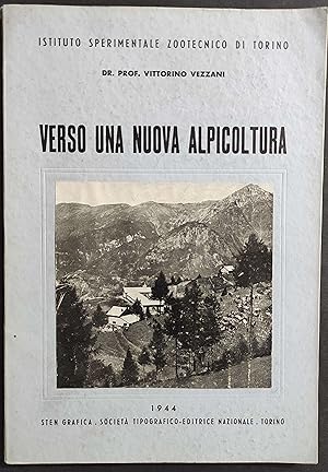 Verso una Nuova Apicoltura - V. Vezzani - Ed. STEN - 1944