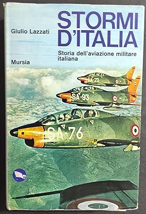 Stormi d'Italia - G. Lazzati - Ed. Mursia - 1975