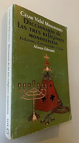 Diccionario de las tres religiones monoteistas (Judaismo, Cristianismo e Islam)