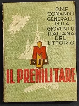 Il Premilitare - Comando Generale della Gioventù Italiana del Littorio