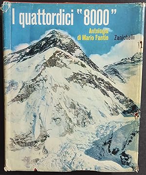 I Quattordici "8000" - Antologia di M. Fantin - Ed. Zanichelli - 1964