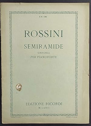 Rossini Semiramide Sinfonia per Pianoforte - Ed. Ricordi - Ripristino 1945