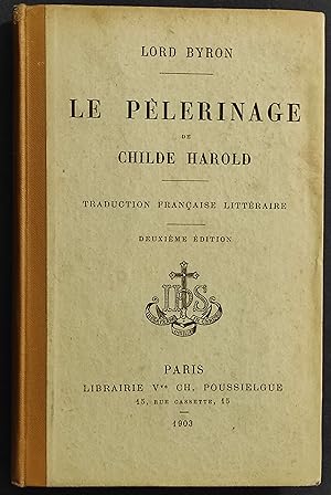Le Pèlerinage de Childe Harold - L. Byron - Ed. Poussielgue - 1903