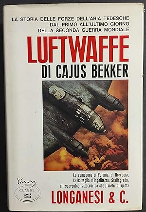 Luftwaffe - C. Bekker - Ed. Longanesi - 1971