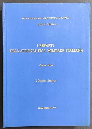 I Reparti dell'Aeronautica Militare Italiana - I Reparti Decorati - Cenni Storici - 1973