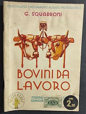 Bovini da Lavoro - G. Squadroni - 1932