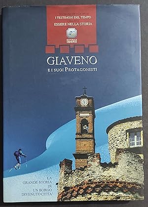 Giaveno e i Suoi Protagonisti - Ed. Aghepos - 2006