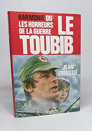 Harmonie ou les horreurs de la guerre - Le toubib