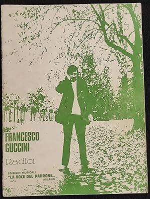 Radici - Francesco Guccini - Ed. La Voce del Padrone - 1972