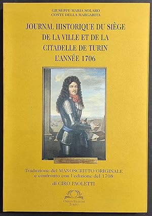 Journal Historique du Siege de la Ville et de la Citadelle de Turin l'Annee 1706