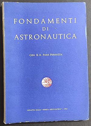 Fondamenti di Astronautica - Gen. B.A. Paris Pernazza - 1963