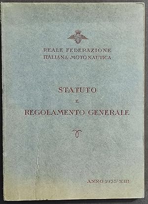 Statuto e Regolamento Generale - Reale Federazione Italiana Motonautica - 1935