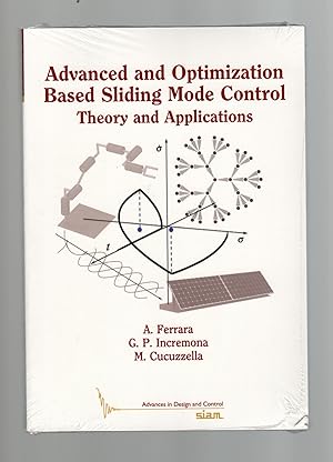 Advanced and Optimization Based Sliding Mode Control: Theory and Applications (Advances in Design...