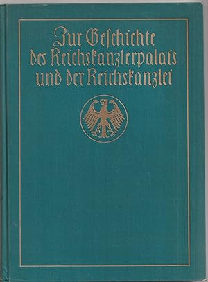 - Zur Geschichte des Reichskanzlerpalais und der Reichskanzlei. Festschrift zur Grundsteinlegugn ...