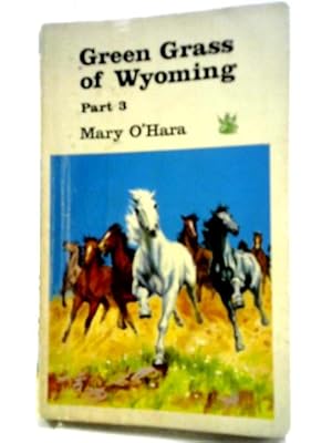 Seller image for Green Grass Of Wyoming Part 3 for sale by World of Rare Books