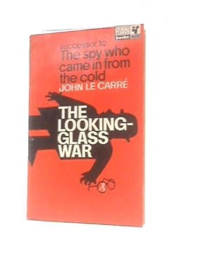 Bild des Verkufers fr The Looking Glass War. zum Verkauf von World of Rare Books