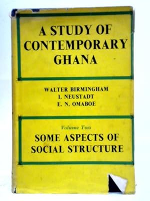 Imagen del vendedor de Study of Contemporary Ghana: Some Aspects of Social Structures, Vol. 2 a la venta por World of Rare Books