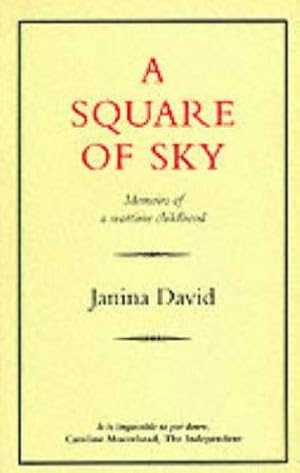 Seller image for A Square of Sky: Memoirs of a Wartime Childhood for sale by WeBuyBooks