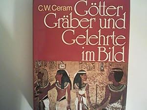 Götter, Gräber und Gelehrte im Bild.