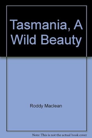 Bild des Verkufers fr Tasmania, A Wild Beauty zum Verkauf von WeBuyBooks