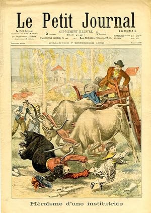 "LE PETIT JOURNAL N°629 du 7/12/1902" HÉROÏSME D'UNE INSTITUTRICE / LE GIBIER PASSÉ EN FRAUDE : P...