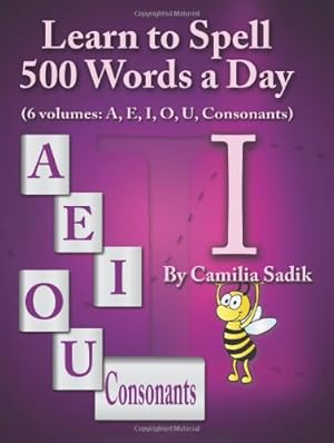 Immagine del venditore per Learn to Spell 500 Words a Day: The Vowel I (vol. 3) by Sadik, Camilia [Paperback ] venduto da booksXpress