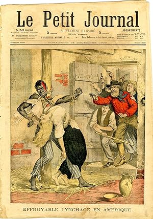 "LE PETIT JOURNAL N°630 du 14/12/1902" EFFROYABLE LYNCHAGE EN AMÉRIQUE / CHORISTE HYPNOTISÉE SUR ...