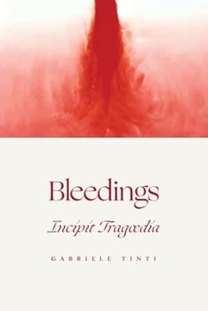 Image du vendeur pour Bleedings - Incipit Tragoedia by Tinti, Gabriele [Paperback ] mis en vente par booksXpress