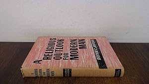 Seller image for A Religious Outlook For Modern Man for sale by BoundlessBookstore