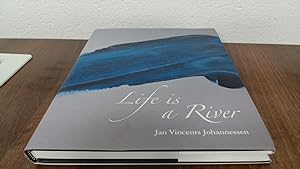 Seller image for Life Is A River for sale by BoundlessBookstore