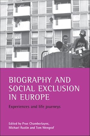 Seller image for Biography and Social Exclusion in Europe : Experiences and Life Journeys for sale by GreatBookPrices