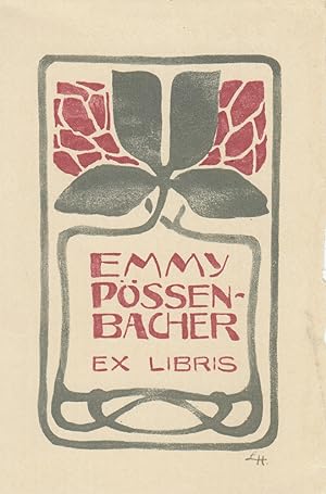 Ex Libris für Emmy Pössenbacher. Florales Jugendstilgebilde, Autotypie, unten rechts monogrammier...