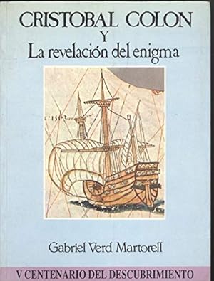 Imagen del vendedor de CRISTOBAL COLON Y LA REVELACION DEL ENIGMA a la venta por Els llibres de la Vallrovira