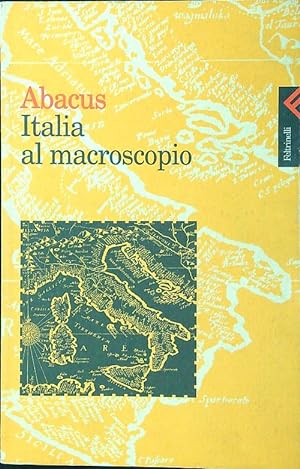 Bild des Verkufers fr Abacus. Italia al macroscopio zum Verkauf von Librodifaccia