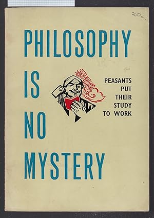 Philosophy is No Mystery : Peasants Put Their Study to Work