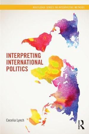 Imagen del vendedor de Interpreting International Politics a la venta por AHA-BUCH GmbH