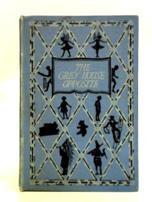 Bild des Verkufers fr The Grey House Opposite zum Verkauf von World of Rare Books