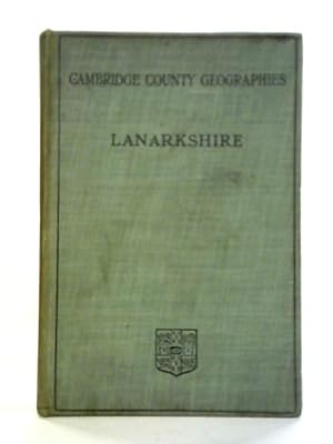 Image du vendeur pour Lanarkshire mis en vente par World of Rare Books