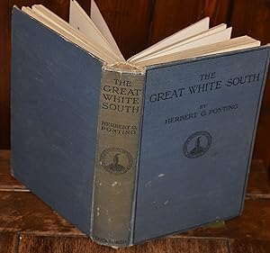 Imagen del vendedor de THE GREAT WHITE SOUTH OR WITH SCOTT IN THE ARTARCTIC a la venta por CHESIL BEACH BOOKS
