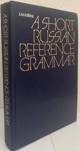 Immagine del venditore per A Short Russian Reference Grammar. With a chapter on pronunciation venduto da Erik Oskarsson Antikvariat