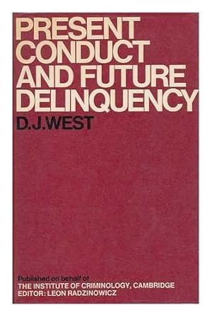 Bild des Verkufers fr Present Conduct and Future Delinquency zum Verkauf von WeBuyBooks