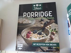 Seller image for Porridge - Genau richtig frhstcken. Mit Rezepten von 3Bears. Hardcover for sale by Deichkieker Bcherkiste
