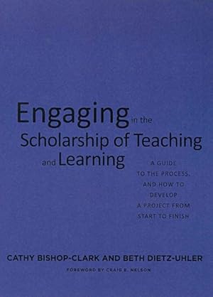 Seller image for Engaging in the Scholarship of Teaching and Learning : A Guide to the Process, and How to Develop a Project from Start to Finish for sale by GreatBookPricesUK