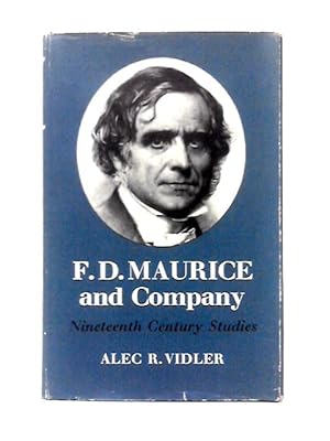 Imagen del vendedor de F. D. Maurice and Company: Nineteenth-Century Studies a la venta por World of Rare Books