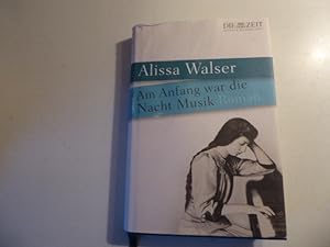Seller image for Am Anfang war die Nacht Musik. Roman. Hardcover mit Schutzumschlag for sale by Deichkieker Bcherkiste