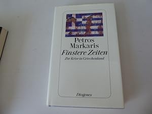 Seller image for Finstere Zeiten. Zur Krise in Griechenland. Hardcover mit Schutzumschlag for sale by Deichkieker Bcherkiste