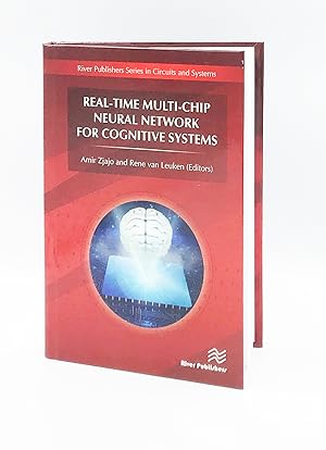 Real-Time Multi-Chip Neural Network for Cognitive Systems (River Publishers Series in Circuits an...