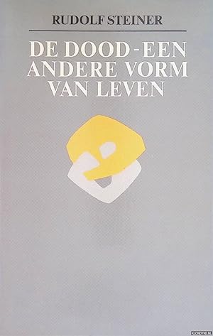 Seller image for De Dood - een andere vorm van leven: twee voordrachten for sale by Klondyke