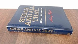 Seller image for Sugar and All That: History of Tate and Lyle for sale by BoundlessBookstore