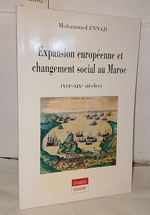 Seller image for Expansion europenne et changement social au Maroc for sale by Librairie Albert-Etienne